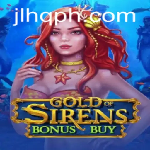 Unveiling the Thrills of GoldofSirensBonusBuy: A Dive into Gaming Adventure