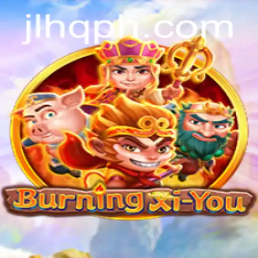 Discover the Adventure of BurningXiYou: A Game Revolution with JLHQ.COM